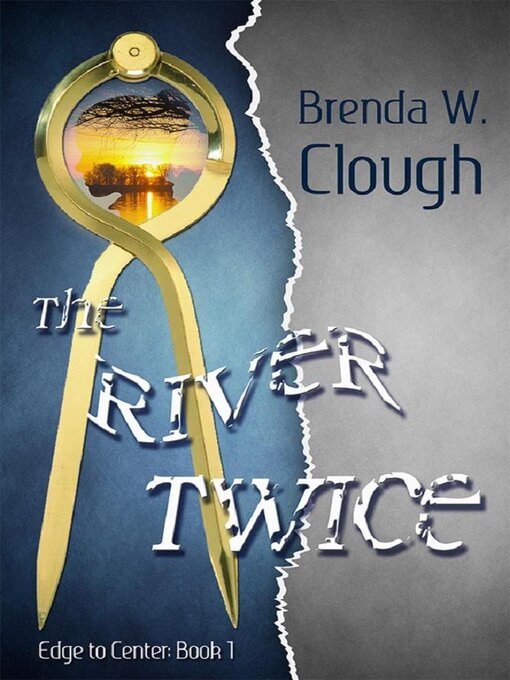 Title details for The River Twice by Brenda W. Clough - Available